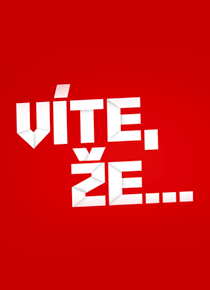 Víte, že